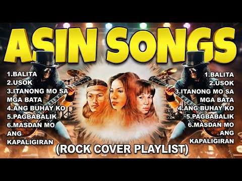 Asin Songs | Nonstop Rock Version 🔥 | Ultimate OPM Rock Covers
