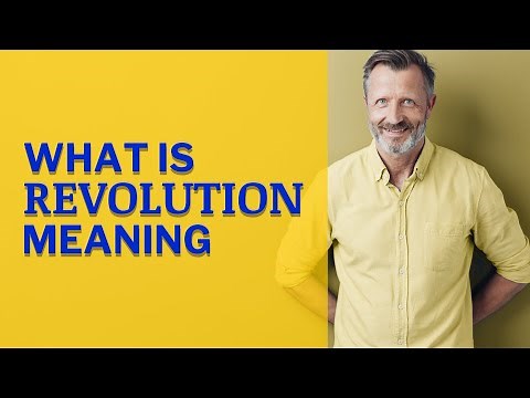 Revolution | Meaning of revolution
