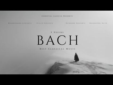 5 Hours Bach - Best Classical Music