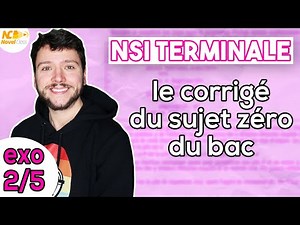 NSI TERMINALE : SUJET ZÉRO CORRIGÉ - EXERCICE 2
