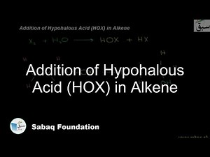 Addition of Hypohalous Acid (HOX) in Alkene, Chemistry Lecture | Sabaq.pk