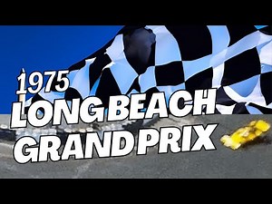 1975 Long Beach Grand Prix | Inaugural Formula 5000 Race