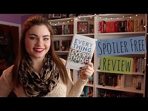 Everything, Everything by Nicola Yoon | Spoiler Free Review