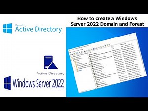 How to create a Windows Server 2022 Domain and Forest.
