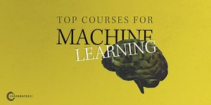 Top 5 Machine Learning Courses for 2019