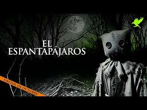EL ESPANTAPÁJAROS (Parte1) | Historia de terror | Gritos en la noche