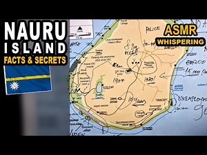 ASMR island of NAURU map with facts and secrets | The smallest island in the world | soft spoken