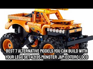 Best 7 Alternate Builds for LEGO Set 42135 Monster Jam El Toro Loco