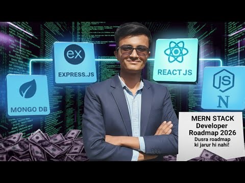 MERN Stack Roadmap 2026 | Iske Baad Koi Aur Roadmap Nahi Dekhna Padega! 🔥