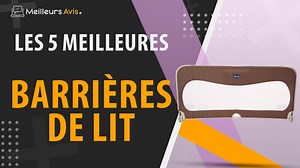 MEILLEURE BARRIÈRE DE LIT - Avis & Guide dachat (Comparatif 2022)