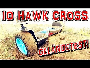 IO Hawk Cross, Geländetest, Hoverboard,Balance Board,Unboxing,Anleitung,Review,Technik (DEUTSCH)
