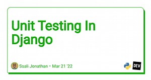 Unit Testing In Django