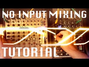 No Input Mixing Tutorial