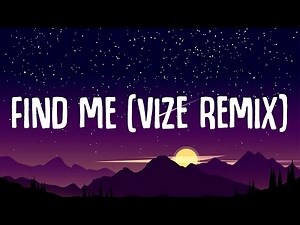 Sigma ft. Birdy - Find Me (Lyrics) VIZE Remix