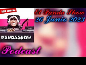 PandaShow 26 Junio 2023