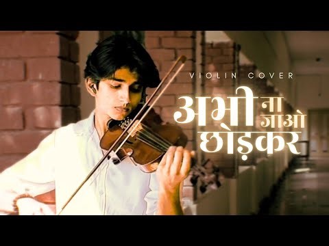 ABHI NA JAO CHHOR KAR | Violin Cover | Mohd. Rafi & Asha Bhosle | ‪@IndianViolinist‬