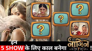 472K views · 10K reactions | इन 5 SHOW के लिए काल बनेगा NAAGIN 7 ! #naagin7 #naagin7update #naagin7story | Crazy 4 TV | Facebook