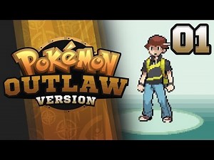 TIME TO BE AN OUTLAW!! - Pokemon Outlaw Version Nuzlocke Part 1 GBA ROM Hack