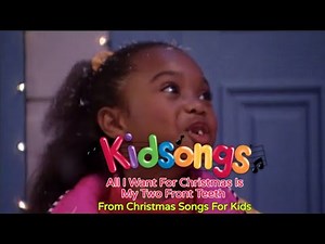 All I Want For Christmas Is My Two Front Teeth | Christmas Songs For Kids | Kidsongs