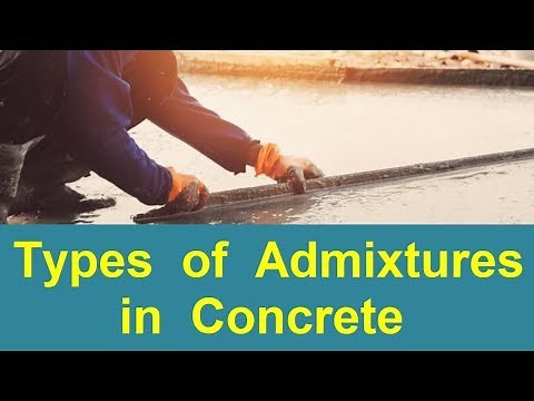 Types of Admixtures in Concrete