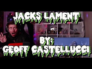 SPOOKY CASTELLUCCI!!!!!! Blind reaction to Geoff Castellucci - Jack's Lament