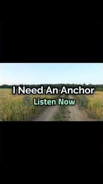 I Need An Anchor - 🎵 Listen Now 🎵 #Algorithm #Music #Viral