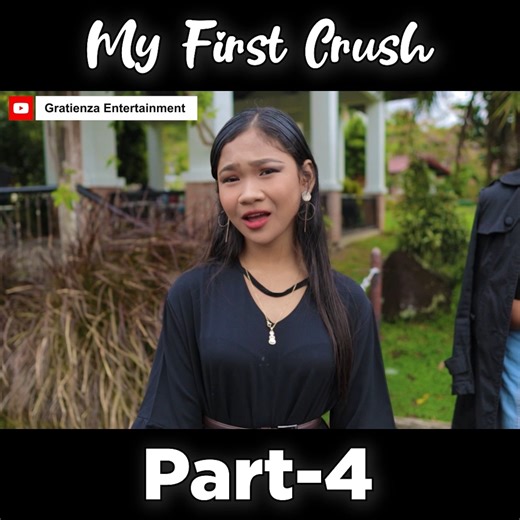 My First Crush 4 #gratienzaentertainment | Gratienza Entertainment