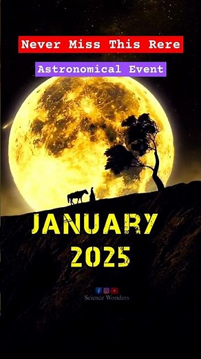 Never Miss This Cosmic Event in 25 January 2025 || Rare Astronomical Events In 2025