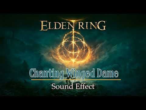 Elden Ring | Chanting Winged Dame ♪ [Sound Effect]