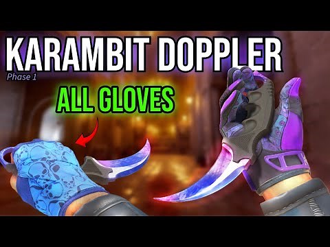 ALL Karambit Doppler P1 Glove Combos