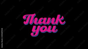 Thank you word text animation 4K. The retro vibe on Transparent background or Alpha channel .