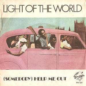 Light Of The World (Beggar And Co.) - (Somebody) Help Me Out