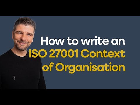 How to write an ISO 27001 Context of Organisation