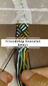 friendship bracelet knot types tutorial