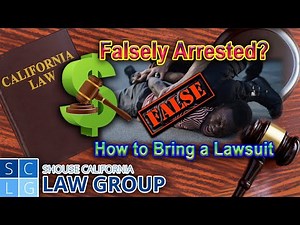 False Arrest in California? Know Your Rights!