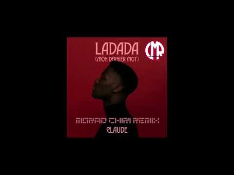Claude - Ladada - (Mon Dernie Mot) - (Morad Chiri Remix)