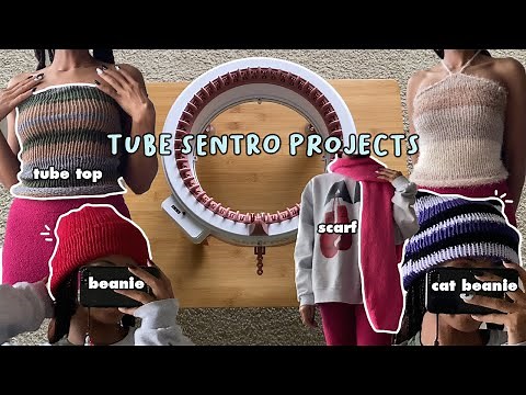 Sentro Knitting Machine Projects (tube mode + easy) | beanies, tube top, scarf