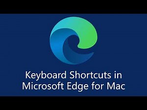 Keyboard Shortcuts in Microsoft Edge for Mac