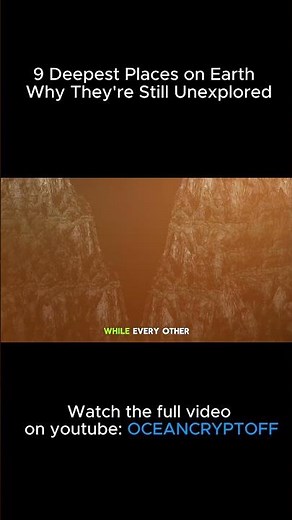 9 Deepest Places on Earth | Why They're Still Unexplored