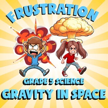 Gravity in Space FRUSTRATION Science Game - No Prep Grade 5 Review