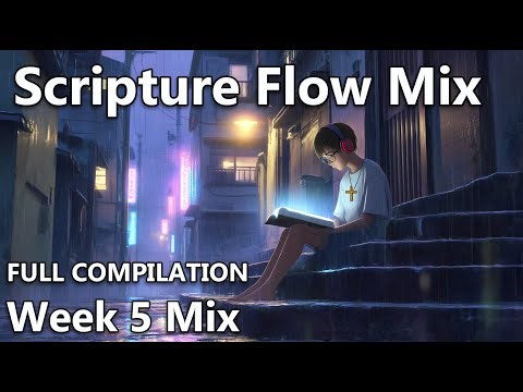 Scripture Flow Mix - Week 5 Compilation | Bible Rap Songs for Study, Prayer & Chill