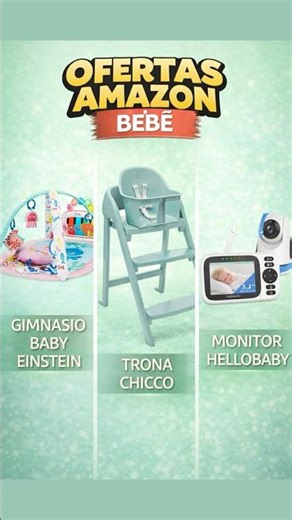 Ofertas Amazon HOY Bebé (5/2/26): Gimnasio Baby Einstein + Trona Chicco + Monitor HelloBaby