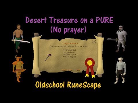 Old School RS - Desert Treasure on a PURE