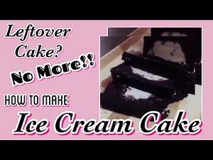 Ice Cream Cake using LeftOver Chocolate Cake || How to save LeftOver Cake