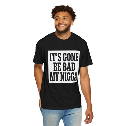 Its Gone Be Bad My Nigga Shirt | Dustin Poirier Viral Moment Sean Strickland Tee - Etsy
