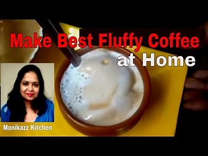 How to make Perfect Coffee at home / Homemade Beaten Coffee Recipe without machine -monikazz kitchen