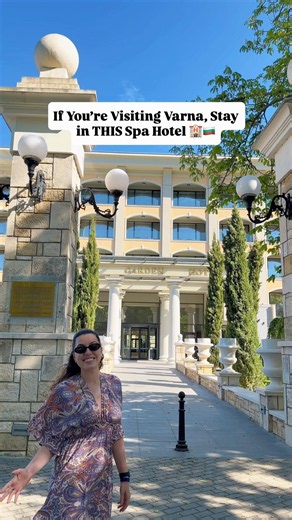 If You’re Visiting Varna, Stay in THIS Spa Hotel 🏨🇧🇬