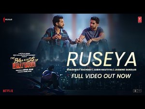 The Ba***ds Of Bollywood: Ruseya (Full Video) | Aryan K | Shashwat, Jubin, Jasmine | Lakshya, Raghav