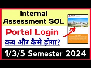 SOL Internal Assessment Portal Login Process 2024 | Sol 1/3/5 Semester Internal Assessment Login