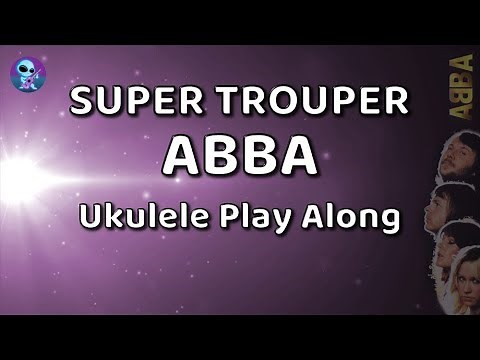 Super Trouper Ukulele Play Along